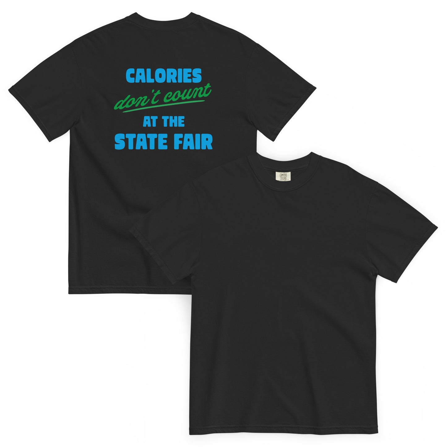 Calories Don't Count at the State Fair | Unisex heavyweight t-shirt